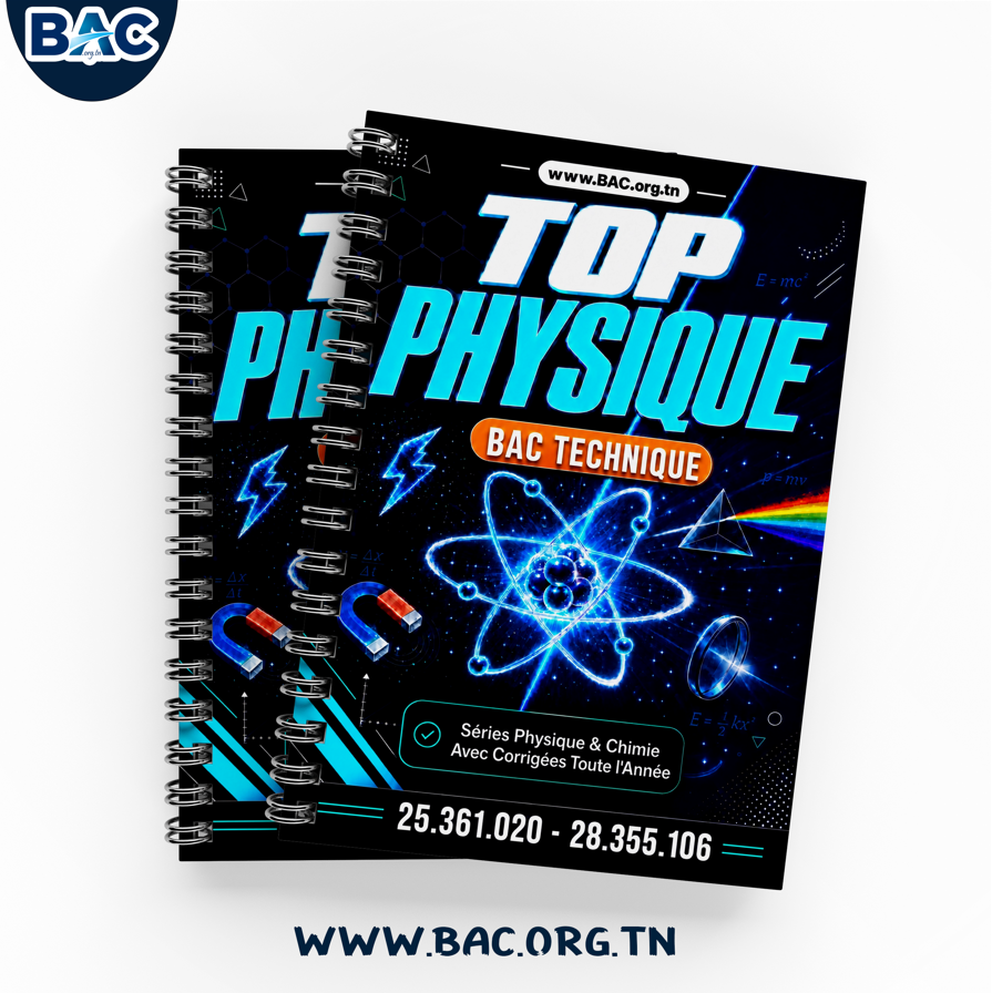 TOP PHYSIQUE - Séries Physique et chimie avec corrigées -Toute l'année - BAC Technique 2027