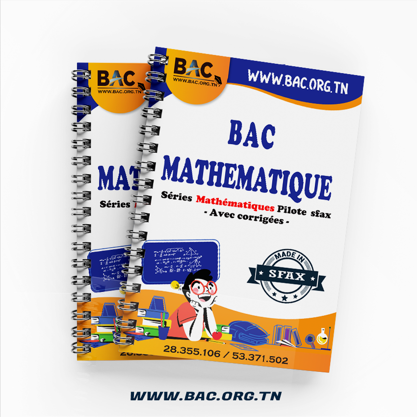 Séries Mathématique Pilote Sfax avec corrigés – Toute l’année – BAC Math 2025